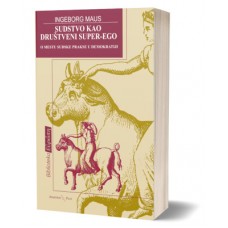 Sudstvo kao društveni super ego - Ingebor Maus