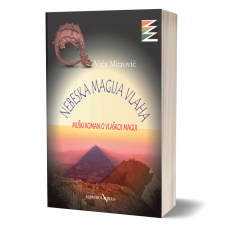 Nebeska magija Vlaha (drugo luksuzno izdanje) - Vića Mitrović