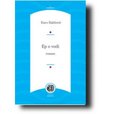 Ep o vodi - Enes Halilović