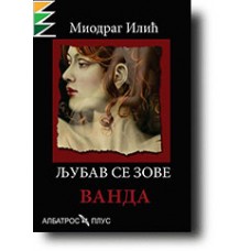 Ljubav se zove Vanda - Miodrag Ilić