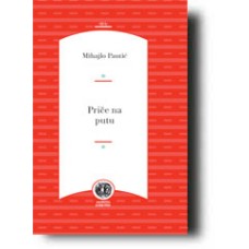 Priče na putu - Mihajlo Pantić